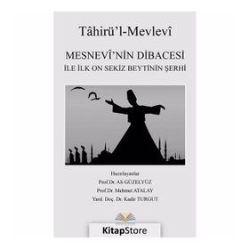 Mesnevi’nin Dibacesi İle İlk On Sekiz Beytinin Şerhi - Kolektif