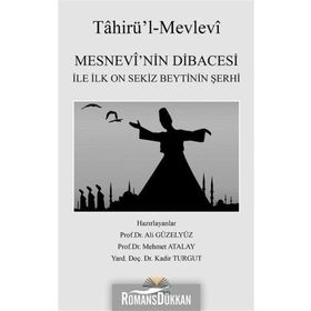 Mesnevi’nin Dibacesi İle İlk On Sekiz Beytinin Şerhi - Kolektif