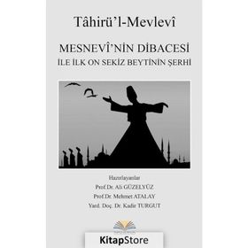 Mesnevi’nin Dibacesi İle İlk On Sekiz Beytinin Şerhi - Kolektif