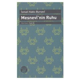 MESNEVI'NIN RUHU - İSMAİL HAKKI BURSEVI