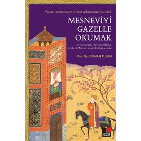 Mesneviyi Gazelle Okumak - Lokman Turan