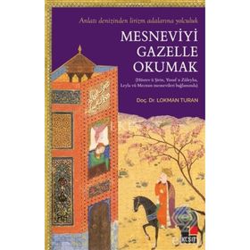 Mesneviyi Gazelle Okumak - Lokman Turan