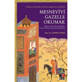 Mesneviyi Gazelle Okumak - Lokman Turan