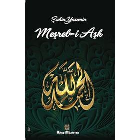 Meşreb-i Aşk - Şahin Yasemin