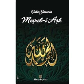 Meşreb-i Aşk - Şahin Yasemin