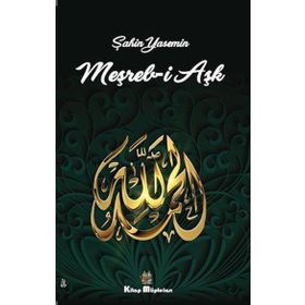 Meşreb-i Aşk - Şahin Yasemin
