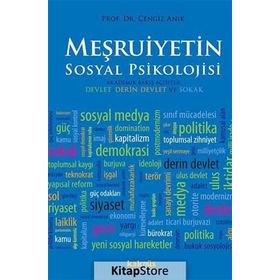 Meşruiyetin Sosyal Psikolojisi - Cengiz Anık