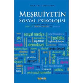 Meşruiyetin Sosyal Psikolojisi - Cengiz Anık