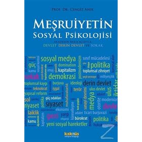Meşruiyetin Sosyal Psikolojisi - Cengiz Anık