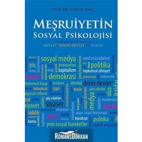 Meşruiyetin Sosyal Psikolojisi - Cengiz Anık