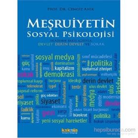 Meşruiyetin Sosyal Psikolojisi - Cengiz Anık
