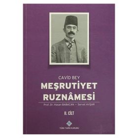 Meşrutiyet Ruznamesi Cavid Bey 2. Cilt Türk Tarih Kurumu