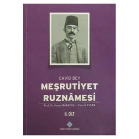 Meşrutiyet Ruznamesi Cavid Bey 2. Cilt Türk Tarih Kurumu