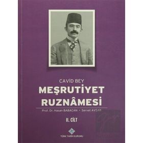 Meşrutiyet Ruznamesi Cavid Bey 2. Cilt Türk Tarih Kurumu