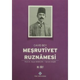Meşrutiyet Ruznamesi Cavid Bey 3. Cilt - Hasan Babacan Servet Avşar