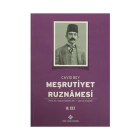 Meşrutiyet Ruznamesi Cavid Bey 3. Cilt - Hasan Babacan Servet Avşar