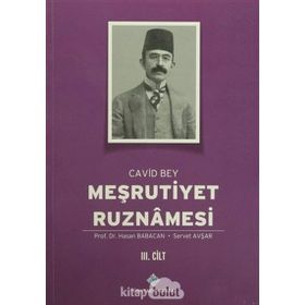 Meşrutiyet Ruznamesi Cavid Bey 3. Cilt - Hasan Babacan Servet Avşar