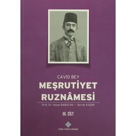 Meşrutiyet Ruznamesi Cavid Bey 3. Cilt - Hasan Babacan Servet Avşar