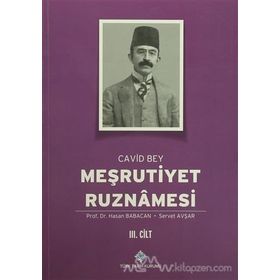Meşrutiyet Ruznamesi Cavid Bey 3. Cilt - Hasan Babacan Servet Avşar