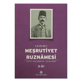 Meşrutiyet Ruznamesi Cavid Bey 3. Cilt - Hasan Babacan Servet Avşar