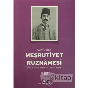 Meşrutiyet Ruznamesi Cavid Bey 4. Cilt - Hasan Babacan Servet Avşar