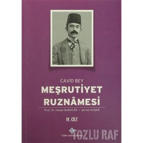 Meşrutiyet Ruznamesi Cavid Bey 4. Cilt - Hasan Babacan Servet Avşar