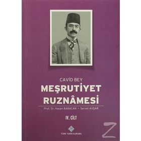 Meşrutiyet Ruznamesi Cavid Bey 4. Cilt - Hasan Babacan Servet Avşar