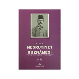 Meşrutiyet Ruznamesi Cavid Bey 4. Cilt - Hasan Babacan Servet Avşar