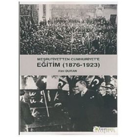 Meşrutiyet’ten Cumhuriyet’e Eğitim 1876-1923-Hiperlink Yayınları
