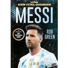 Messi Benim Futbol Kahramanım - Rob Green