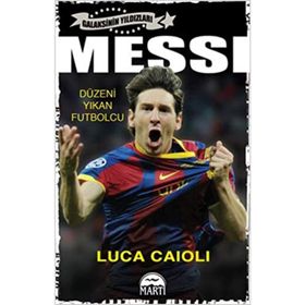 Messi - Futbolun Mozartı - Luca Caioli