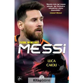 Messi - Futbolun Mozartı - Luca Caioli