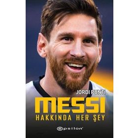 Messi Hakkında Her Şey - Jordi Punti