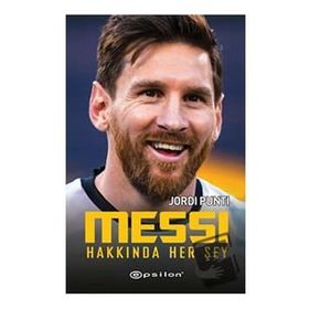 Messi Hakkında Her Şey - Jordi Punti