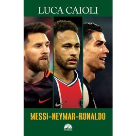 Messi-Neymar-Ronaldo - Luca Caioli