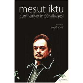 Mesut İktu Cumhuriyet`in 50 Yıllık Sesi Seyit Yöre