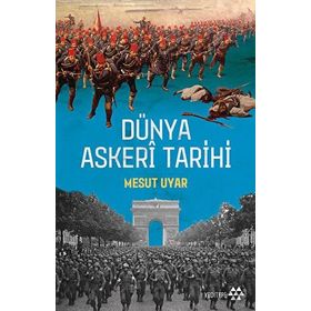 Mesut Uyar Dünya Askeri Tarihi