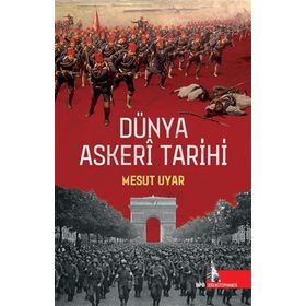 Mesut Uyar Dünya Askeri Tarihi