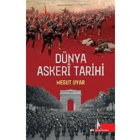 Mesut Uyar Dünya Askeri Tarihi