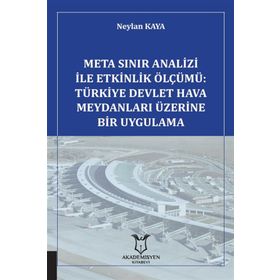 Meta Sınır Analizi İle Etkinlik Ölçümü - Neylan Kaya