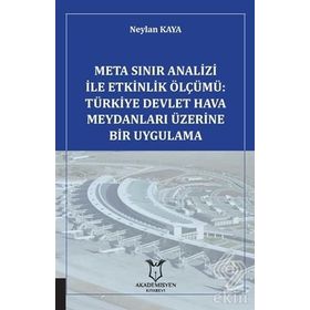 Meta Sınır Analizi İle Etkinlik Ölçümü - Neylan Kaya