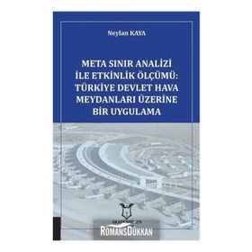 Meta Sınır Analizi İle Etkinlik Ölçümü - Neylan Kaya