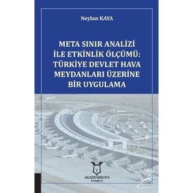 Meta Sınır Analizi İle Etkinlik Ölçümü - Neylan Kaya