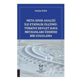 Meta Sınır Analizi İle Etkinlik Ölçümü - Neylan Kaya