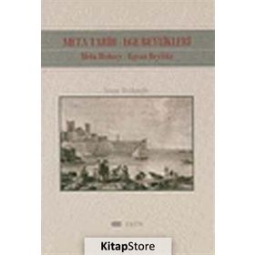 META TARIH-EGE BEYLIKLERI: META HISTORY-EGEAN BEYLIKS - SENCER DİVİTÇİOĞLU