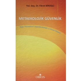 Metaekolojik Güvenlik - Fikret Birdişli