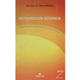 Metaekolojik Güvenlik - Fikret Birdişli