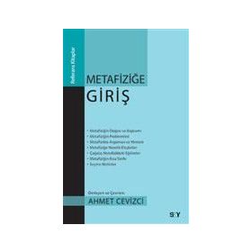 Metafiziğe Giriş - Ahmet Cevizci