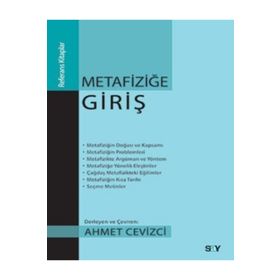 Metafiziğe Giriş - Ahmet Cevizci