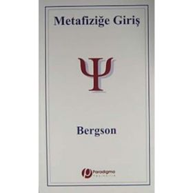 METAFİZİĞE GİRİŞ - HENRI BERGSON
